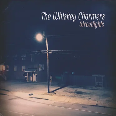 Streetlights by The Whiskey Charmers - album cover
