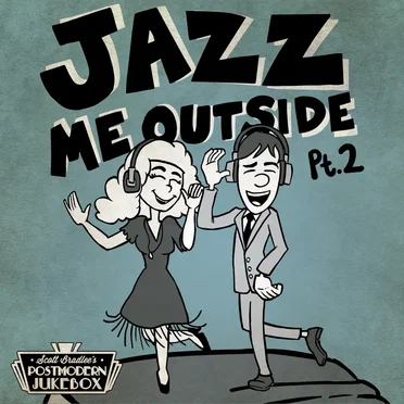 Jazz Me Outside, Pt. 2