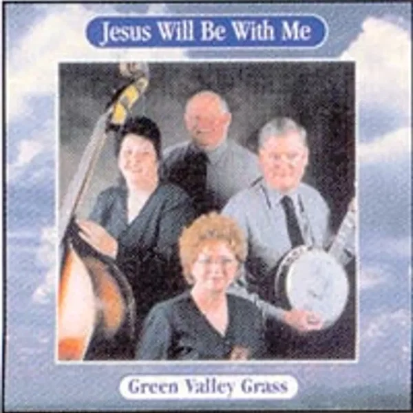 Jesus Will Be With Me
