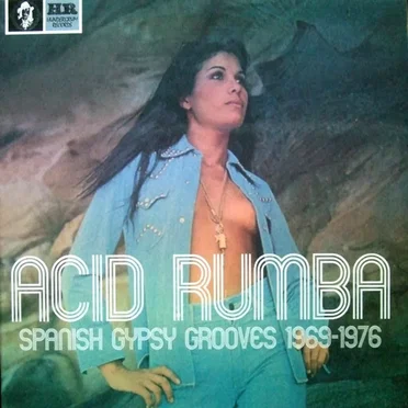 Acid rumba: Spanish gypsy grooves 1969-1976 by Various Artists - album cover