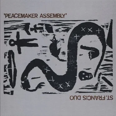 Peacemaker Assembly by St. Francis Duo - album cover