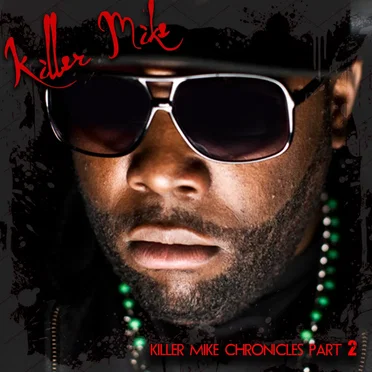 Killer Mike Chronicles