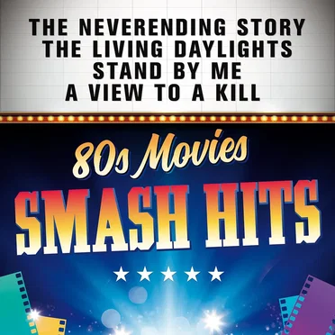 Smash Hits 80s Movies by Various Artists - album cover