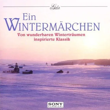 Ein Wintermärchen: Von wunderbaren Winterträumen inspirierte Klassik by Various Artists - album cover