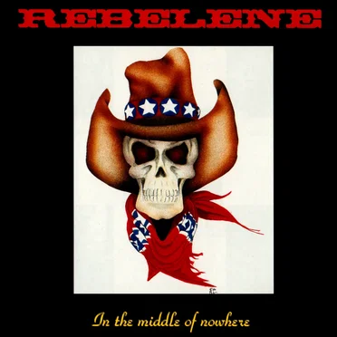 In the Middle of Nowhere by Rebelene - album cover
