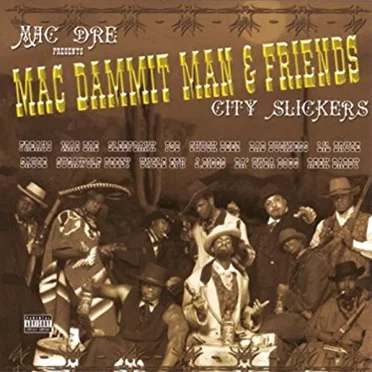 Mac Dammit Man & Friends: City Slickers