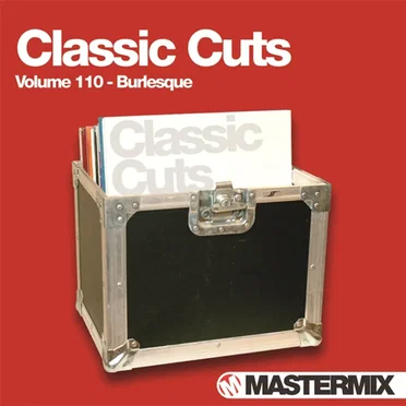 Mastermix Classic Cuts, Volume 110: Burlesque by Various Artists - album cover