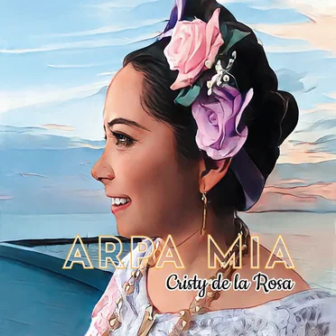 Arpa Mía by Cristy De la Rosa - album cover