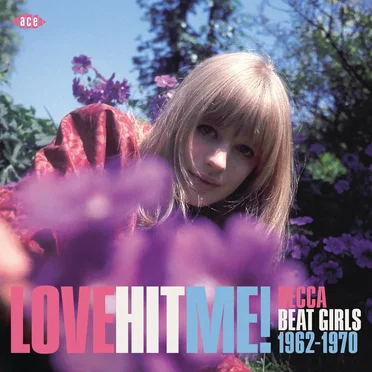 Love Me Hit Me! Decca Beat Girls 1962-1970 by Various Artists - album cover