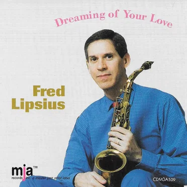 Dreaming of Your Love by Fred Lipsius - album cover