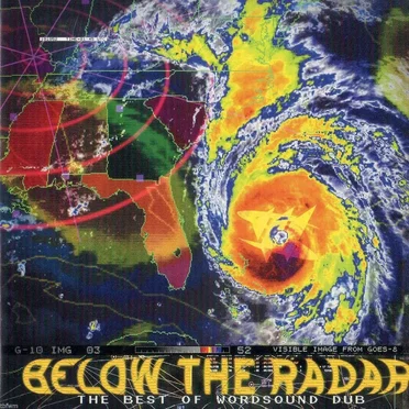 Below the Radar: The Best of Wordsound Dub by Various Artists - album cover