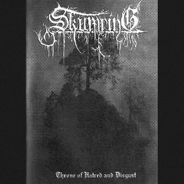 Throne of Hatred and Disgust by Skumring - album cover