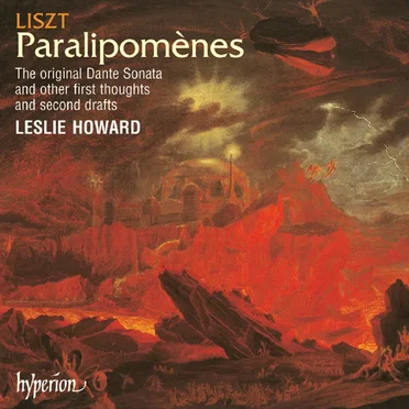 The Complete Music for Solo Piano, Volume 51: Paralipomènes
