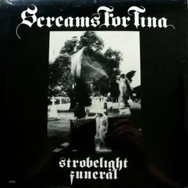 Strobelight Funeral by Screams for Tina - album cover