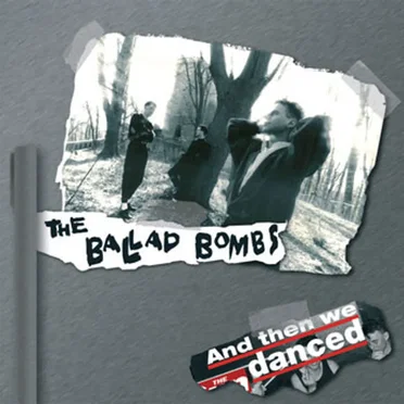 Ballad Bombs
