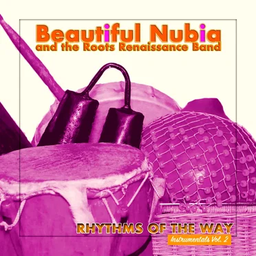 Rhythms of the Way by Beautiful Nubia and the Roots Renaissance Band - album cover
