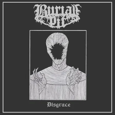 Disgrace by Burial Pit - album cover