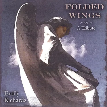 Folded Wings ~ A Tribute by Emily Richards - album cover