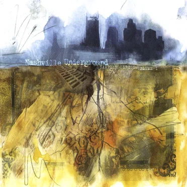 Nashville Underground Sampler Series Volume 1 by Various Artists - album cover