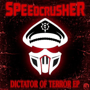 Dictator of Terror EP by SpeedCrusher - album cover
