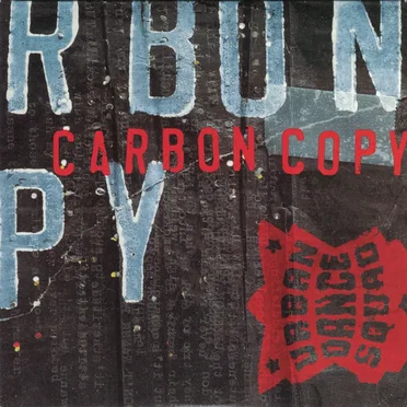 Carbon Copy by Urban Dance Squad - album cover