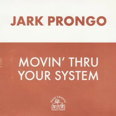 Movin' Thru Your System