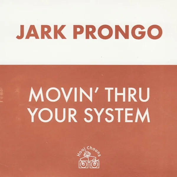 Movin' Thru Your System