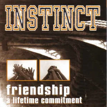 Friendship A Lifetime Cmmitment by Instinct - album cover