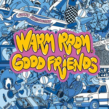 Warm Room, Good Friends