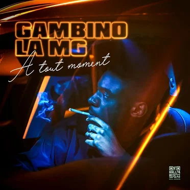 À tout moment by Gambino La MG - album cover
