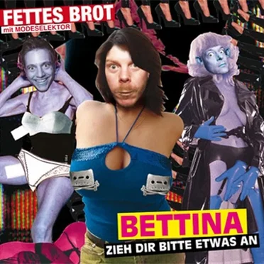 Bettina (zieh dir bitte etwas an)