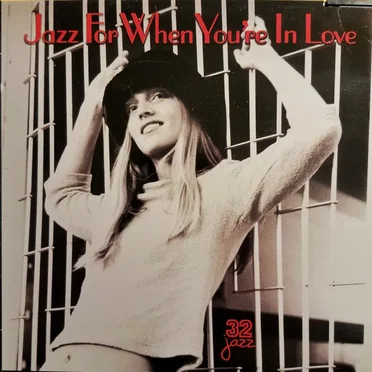 Jazz for When You’re in Love by Various Artists - album cover