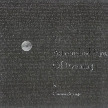 The Astonished Eyes of Evening