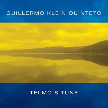 Telmo’s Tune by Guillermo Klein Quinteto - album cover