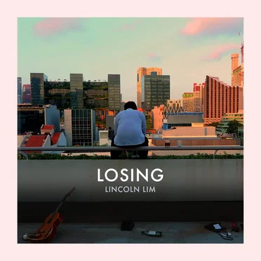 Losing by Lincoln Lim - album cover