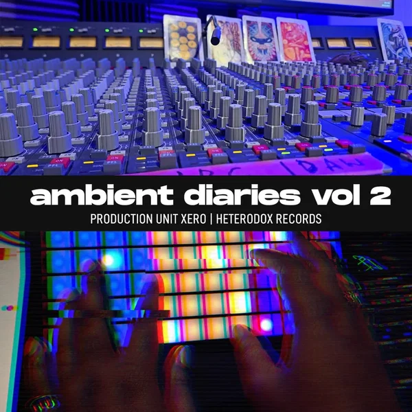 Ambient Diaries Vol 2