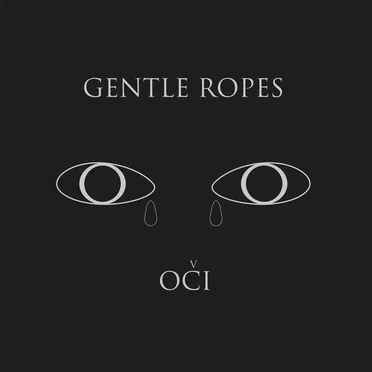 Oči by Gentle Ropes - album cover