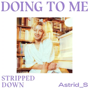 Doing To Me (Stripped Down)