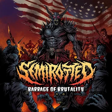 Barrage of Brutality by SemiRotted - album cover