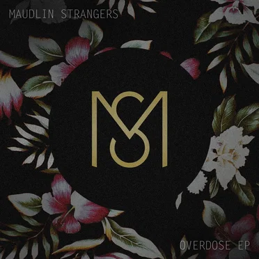 Overdose EP by Maudlin Strangers - album cover