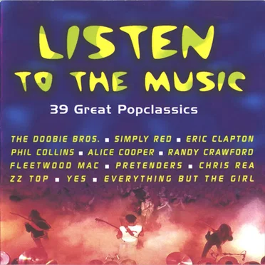 Listen to the Music by Various Artists - album cover