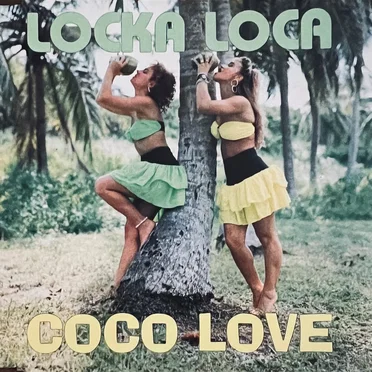 Coco Love by Locka Loca - album cover