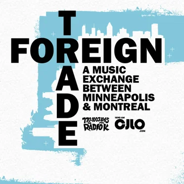 Foreign Trade - A Music Exchange Between Minneapolis & Montreal by Various Artists - album cover