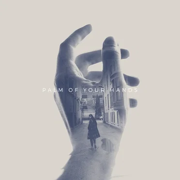 Palm of Your Hands