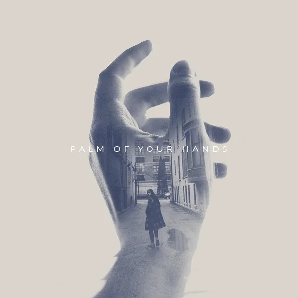 Palm of Your Hands