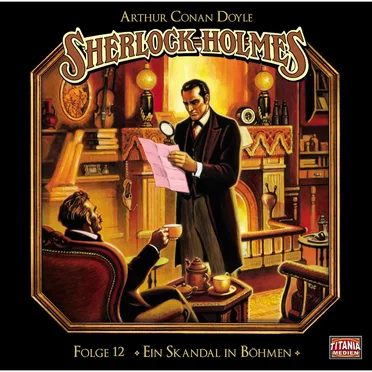 Sherlock Holmes, Folge 12: Ein Skandal in Böhmen by Marc Gruppe - album cover