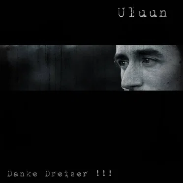 Danke Dreiser !!! by Uluun - album cover