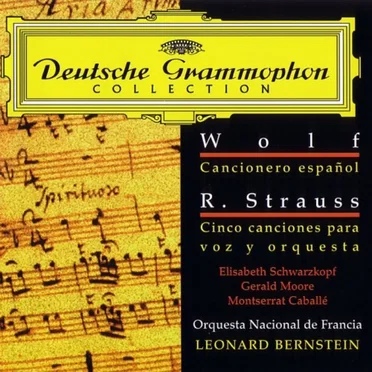 Deutsche Grammophon Collection: Wolf: The Spanish Songbook / Strauss: Five Songs for Voice and Orchestra