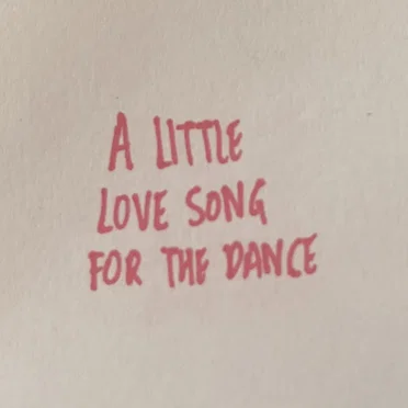 A Little Love Song for the Dance