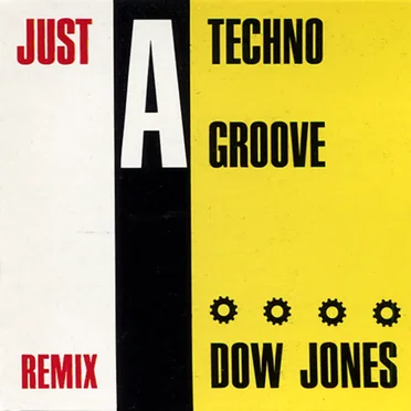 Just a Techno Groove by Dow Jones - album cover